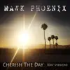 Mawk Phoenix - Cherish the Day (Day Version) - Single